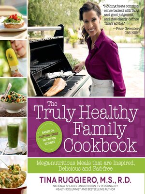 cover image of The Truly Healthy Family Cookbook